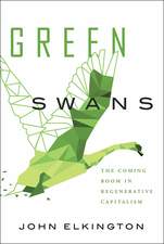 Green Swans: The Coming Boom in Regenerative Capitalism by John Elkington book cover