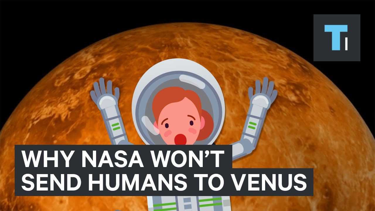 Why NASA won't send humans to Venus