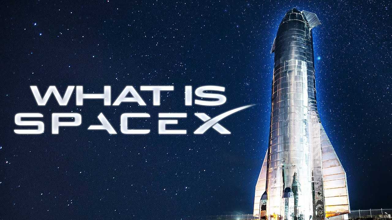 What Is SpaceX?