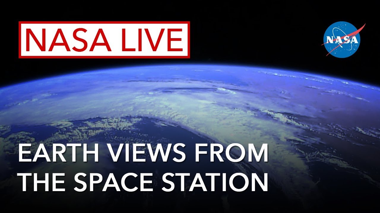 NASA Live: Earth Views from the Space Station