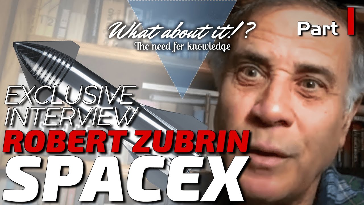 Exclusive Robert Zubrin Interview Part 1: Does SpaceX work without Elon Musk? - NASA was like SpaceX