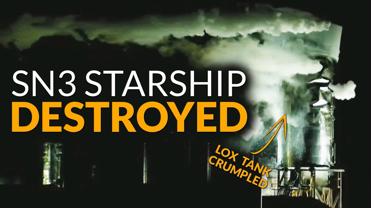 SpaceX SN3 Starship Destroyed - Liquid Oxygen Tank Crumpled