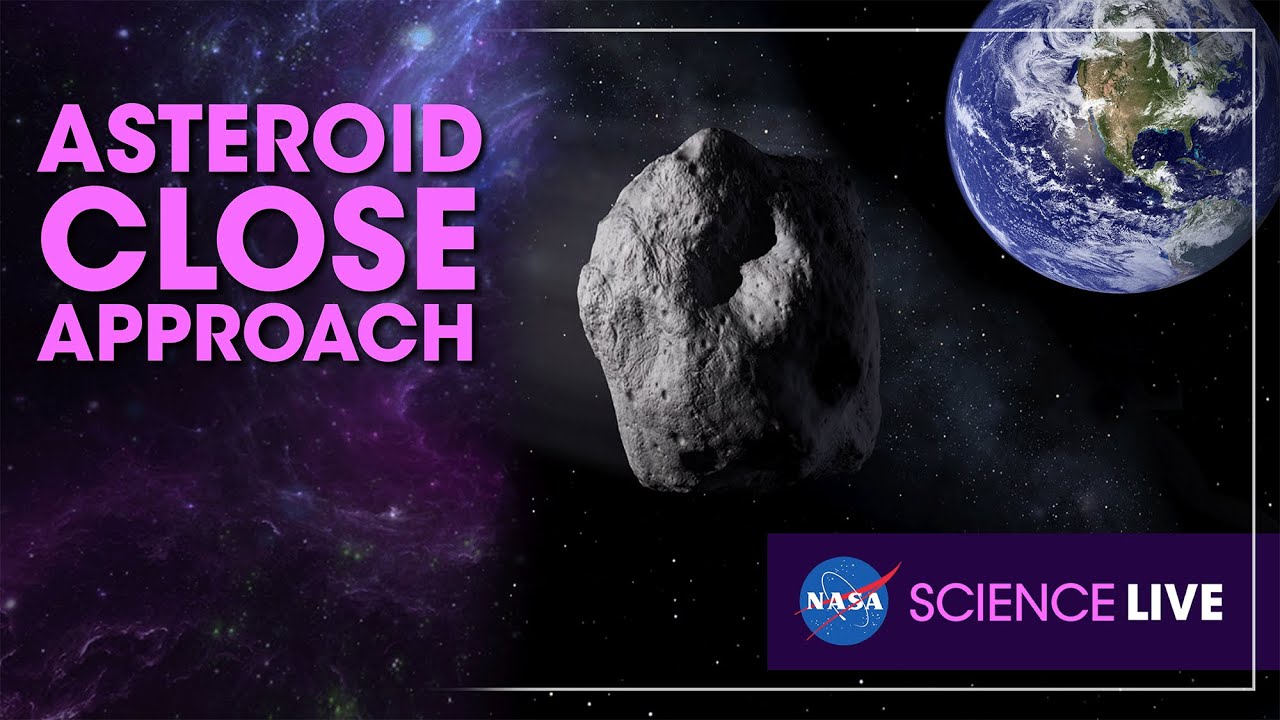 NASA Science Live: Asteroid Close Approach