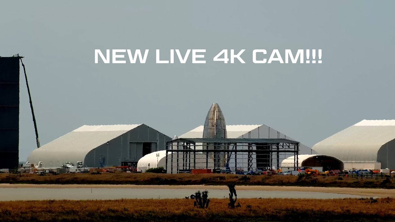 4K Live! 24/7 SpaceX Boca Chica Starship Construction and Launch Facility NERDLE CAM