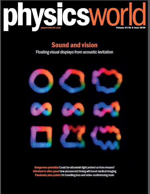 Floating visual displays, ultrafast imaging and far-UVC light: the June 2020 edition of Physics World is now out - Physics World