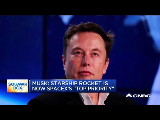 CEO Elon Musk to SpaceX employees: Starship rocket is now our top priority