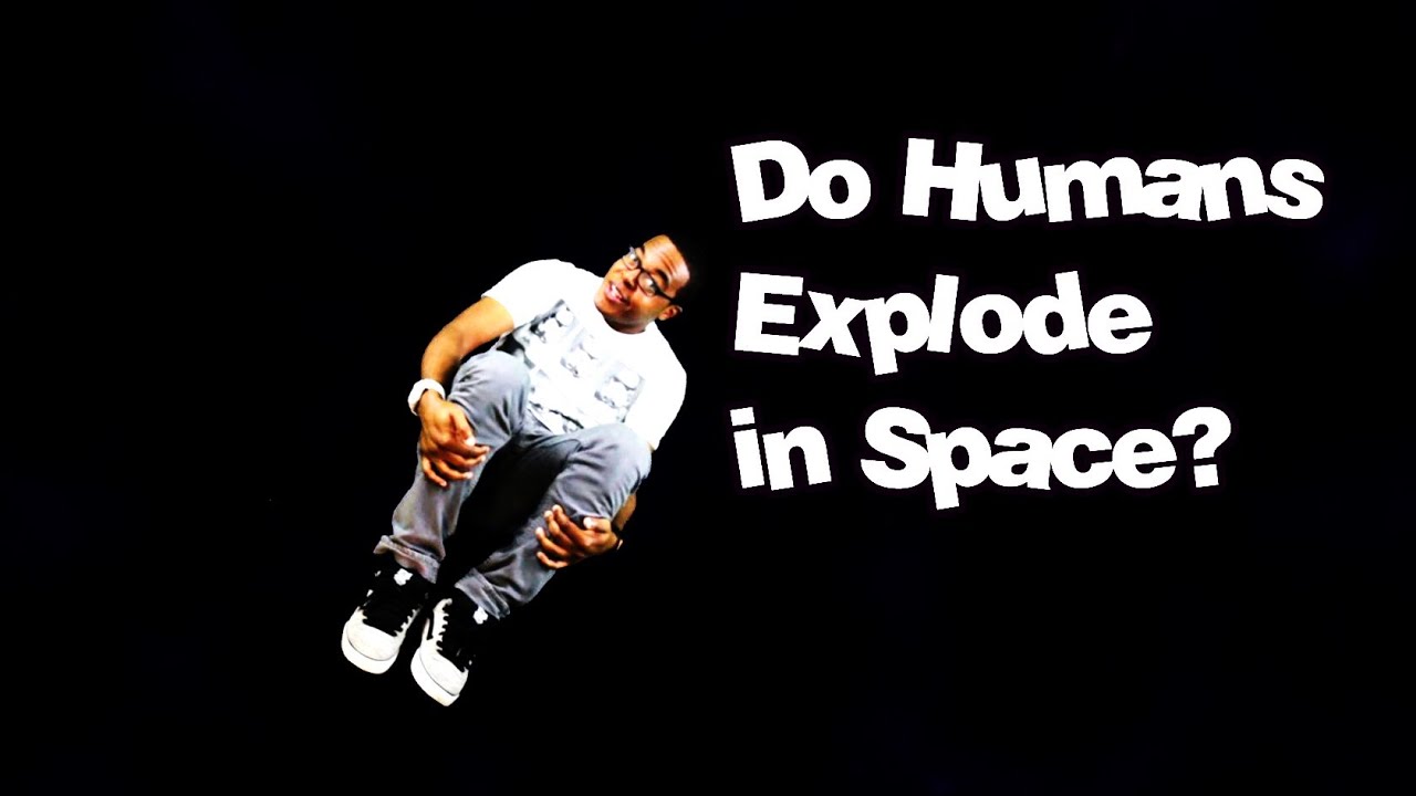 Do Humans Explode in Space? - Coma Niddy University