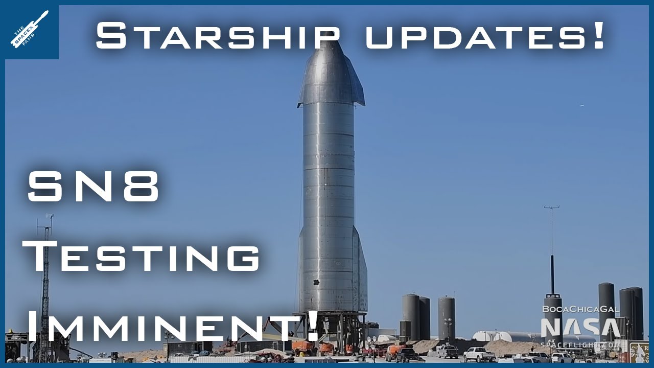 SpaceX Starship Updates! SN8 Testing Imminent! TheSpaceXShow