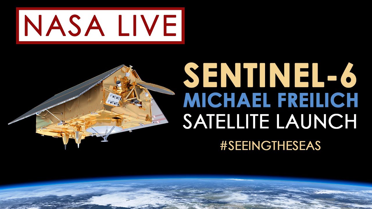 Watch the Launch of the Ocean-Observing Sentinel-6 Michael Freilich Satellite